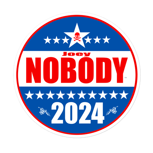 JOEY NOBODY 2024 PRESIDENTIAL Sticker