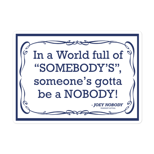 PHILOSOPHY OF A NOBODY Sticker